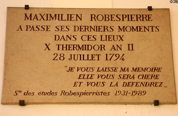Plaque stating that Robespierre spent his last moments at this place on July 28, 1794 before being taken to the Guillotine at Conciergerie. Paris, France.