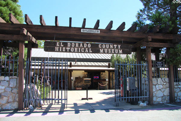 El Dorado County Historical Museum (104 Placerville Dr.). Placerville, CA.