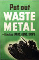 Put out Waste Metal Canadian WWII poster at Juno Beach Centre. Courseulles-sur-Mer, France.