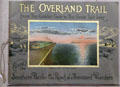 Overland Trail book by Southern Pacific railroad with photo of railway crossing Great Salt Lake at Oakland Museum of California. Oakland, CA.