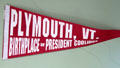 Birthplace of Calvin Coolidge cloth pennant at President Calvin Coolidge State Historic Park. Plymouth Notch, VT.